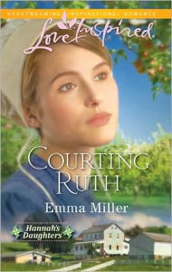 Title: Courting Ruth, Author: Emma Miller