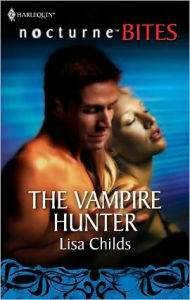 Title: The Vampire Hunter, Author: Lisa Childs