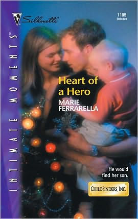 Heart of a Hero (Silhouette Intimate Moments Series #1105)