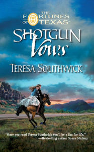 Title: Shotgun Vows, Author: Teresa Southwick