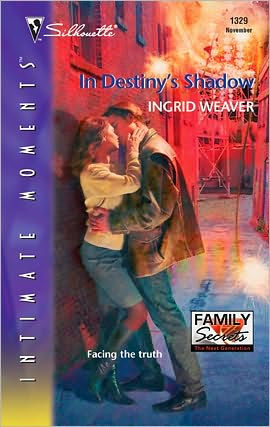 In Destiny's Shadow (Silhouette Intimate Moments Series #1329