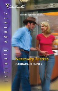 Title: Necessary Secrets, Author: Barbara Phinney