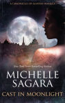 Alternative view 2 of Cast in Moonlight (Chronicles of Elantra Series)