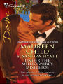 Under the Millionaire's Mistletoe: The Wrong Brother/Mistletoe Magic