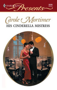 Title: His Cinderella Mistress, Author: Carole Mortimer