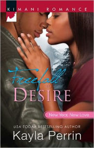 Title: Freefall to Desire, Author: Kayla Perrin