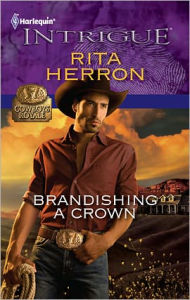Title: Brandishing a Crown, Author: Rita Herron