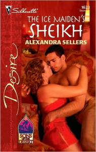Title: The Ice Maiden's Sheikh, Author: Alexandra Sellers