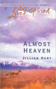 Title: Almost Heaven, Author: Jillian Hart