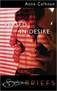 Title: Versed in Desire, Author: Anne Calhoun