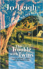 The Trouble with Twins: First he Needed a Nanny...Now he Needed a Wife