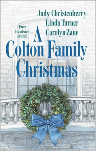 Title: A Colton Family Christmas: The Diplomat's Daughter/Take No Prisoners/Juliet of the Night, Author: Judy Christenberry