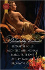 Delectably Undone!: A Scandalous Liaison\Pleasured by the Viking\The Captain's Wicked Wager\The Samurai's Forbidden Touch\Arabian Nights with a Rake