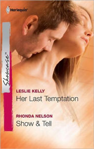 Title: Her Last Temptation / Show and Tell, Author: Leslie Kelly