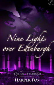 Title: Nine Lights over Edinburgh, Author: Harper Fox