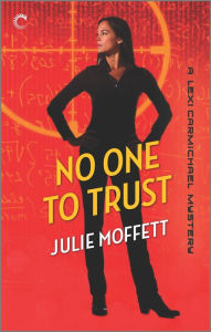 Title: No One to Trust, Author: Julie Moffett