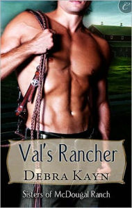Title: Val's Rancher, Author: Debra Kayn