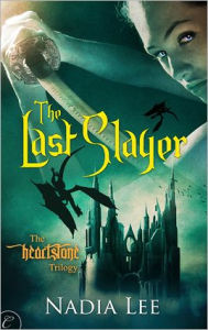 Title: The Last Slayer: A Fantasy Romance Novel, Author: Nadia Lee