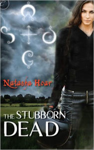 Title: The Stubborn Dead, Author: Natasha Hoar