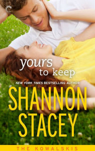 Yours To Keep: Book Three of The Kowalskis