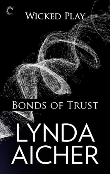 Bonds of Trust (Wicked Play Series #1)
