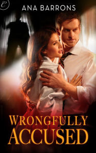 Title: Wrongfully Accused, Author: Ana Barrons