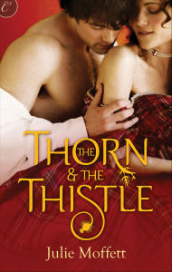 Title: The Thorn & the Thistle, Author: Julie Moffett