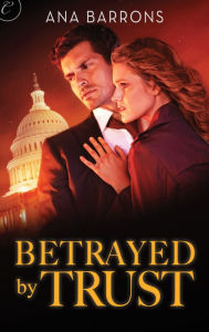 Title: Betrayed by Trust, Author: Ana Barrons