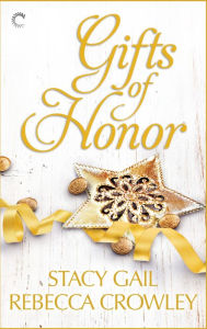 Title: Gifts of Honor: An Anthology, Author: Stacy Gail