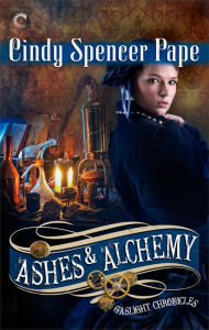 Title: Ashes & Alchemy, Author: Cindy Spencer Pape