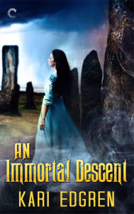 Title: An Immortal Descent, Author: Kari Edgren