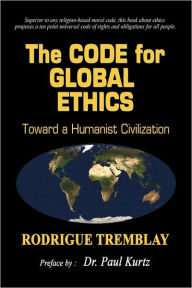 The Code for Global Ethics: Toward a Humanist Civilization