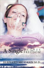 A Single Degree of Freedom: An Exploration of Faith, Love and Loss in a Medical Practice