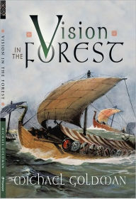 Title: Vision in the Forest, Author: Michael Goldman