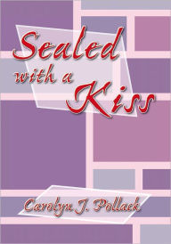 Sealed With A Kiss
