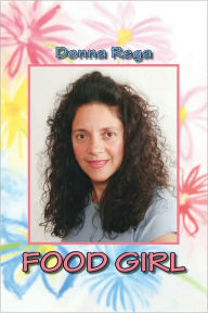 Title: Food Girl, Author: Donna Rega