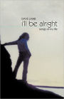 I'Ll Be Alright