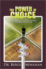 The Power Of Choice