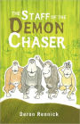 The Staff Of The Demon Chaser