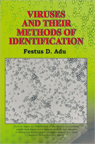 Title: VIRUSES AND THEIR METHODS OF IDENTIFICATION, Author: Festus D. Adu