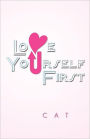 Love Yourself First