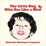 The Little Boy Who Ate Like A Bird