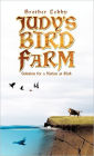 Judy's Bird Farm: Solution for a Nation at Risk