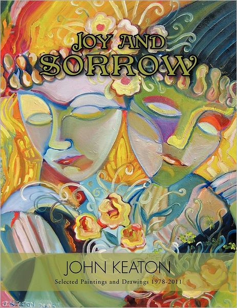 Joy And Sorrow By John Keaton, Paperback 