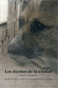 Title: Los dueños de la ciudad, Author: Laura Lavayén