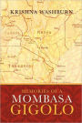 Memories Of A Mombasa Gigolo