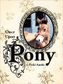 Once Upon A Pony