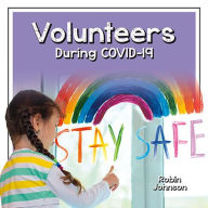 Title: Volunteers During COVID-19, Author: Robin Johnson