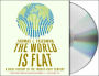 The World Is Flat: A Brief History of the Twenty-First Century (Further Updated and Expanded)
