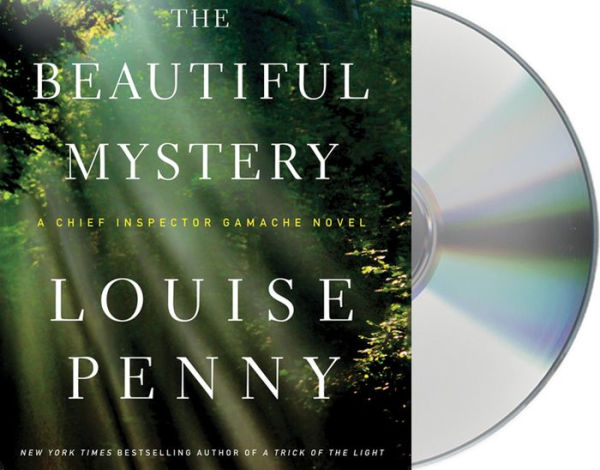 The Beautiful Mystery (Chief Inspector Gamache Series #8)